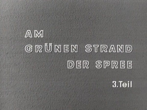 AM GRÜNEN STRAND DER SPREE 1960 Teil 3