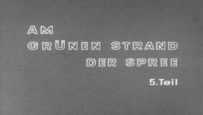 AM GRÜNEN STRAND DER SPREE 1960 Teil 5