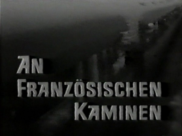 AN FRANZÖSISCHEN KAMINEN 1960