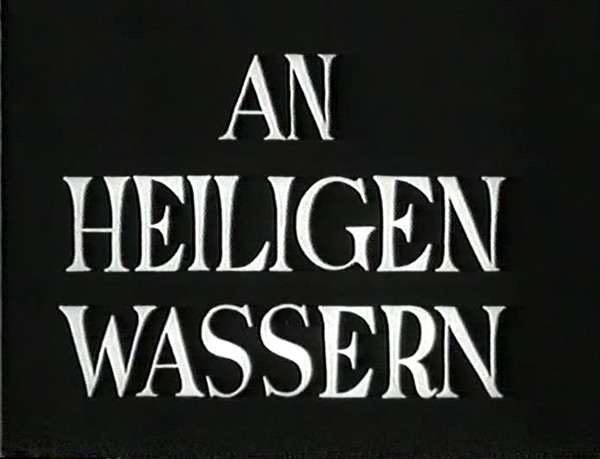 AN HEILIGEN WASSERN 1932