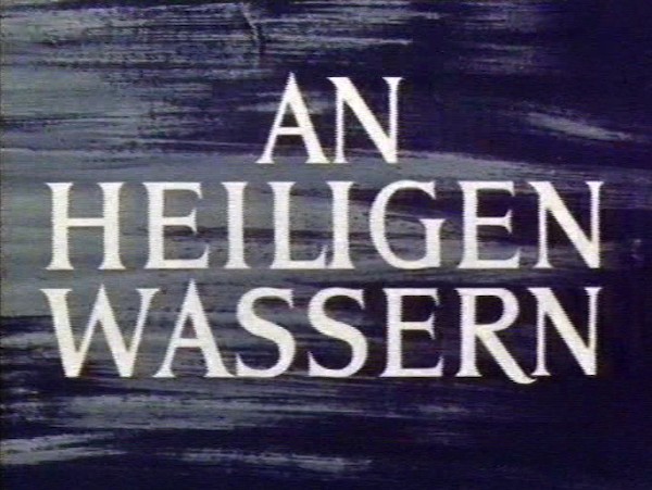 AN HEILIGEN WASSERN 1948