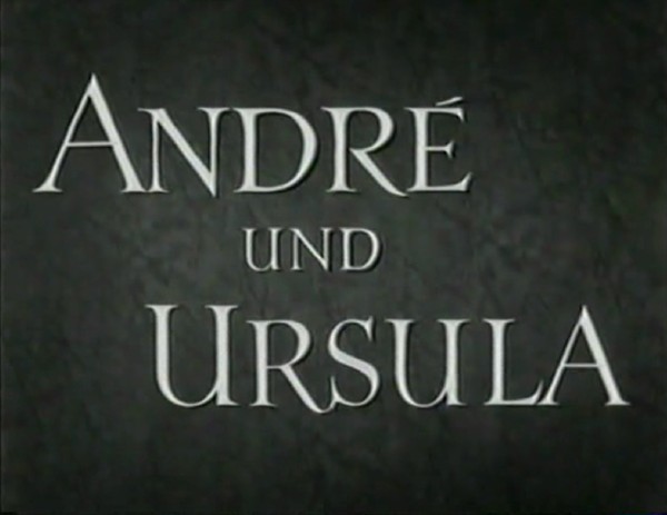 ANDRE UND URSULA 1955