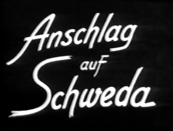 ANSCHLAG AUF SCHWEDA 1935