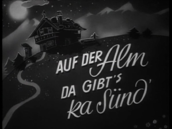 AUF DER ALM DA GIBTS KA SUEND 1950