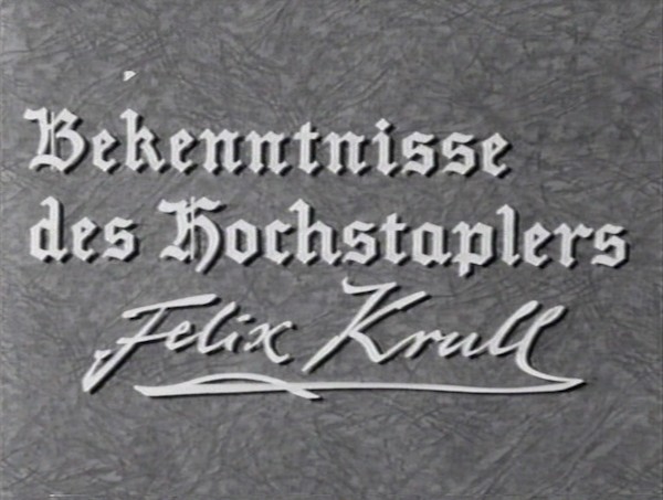 BEKENNTNISSE DES HOCHSTAPLERS 1957