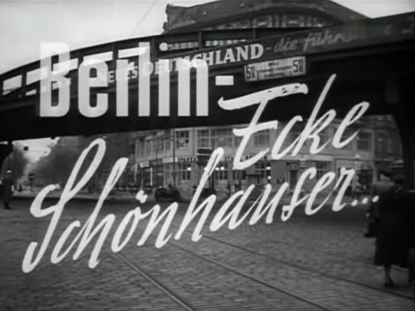 BERLIN ECKE SCHÖNHAUSER 1957