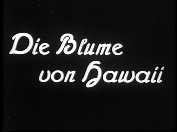 DIE BLUME VON HAWAII 1933