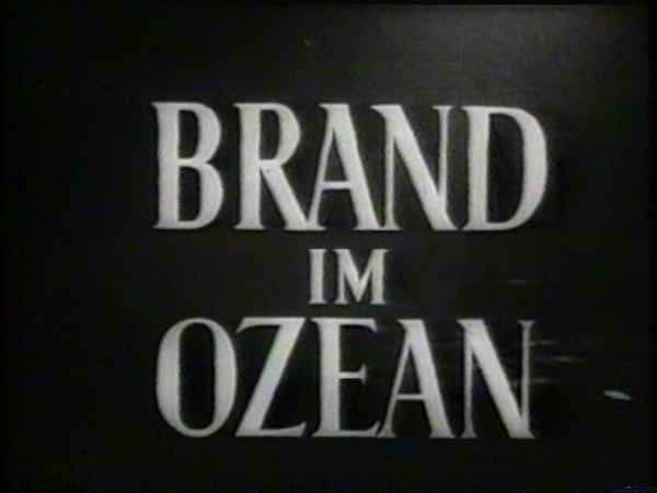 BRAND IM OZEAN 1939