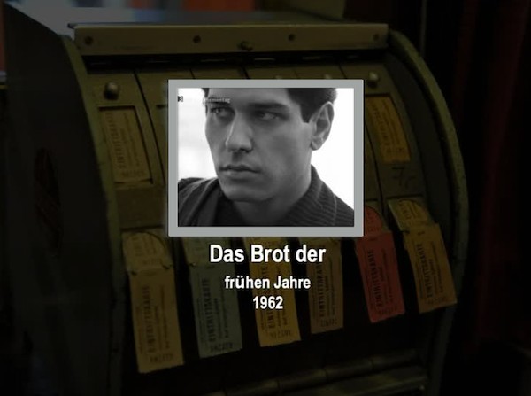 DAS BROT DER FRÜHEN JAHRE 1962