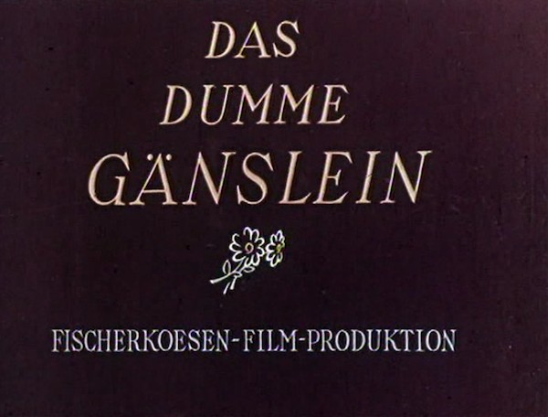 DAS DUMME GÄNSLEIN 1944