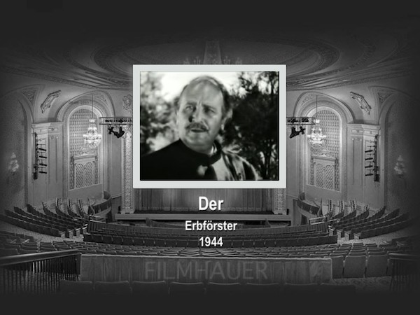 DER ERBFOERSTER 1944