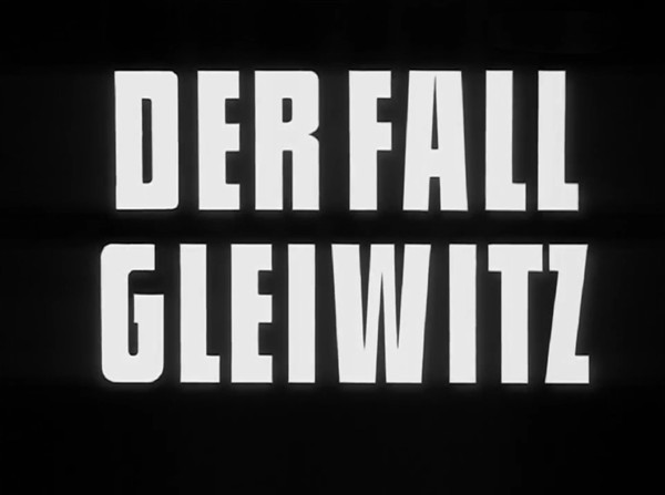 DER FALL GLEIWITZ 1961