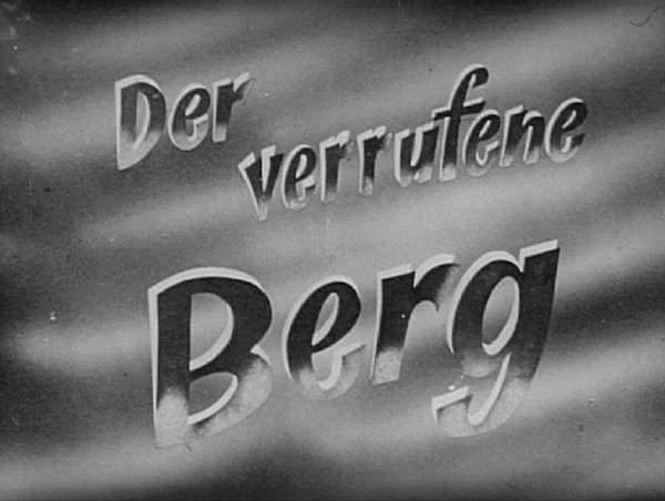 DER VERRUFENE BERG 1943