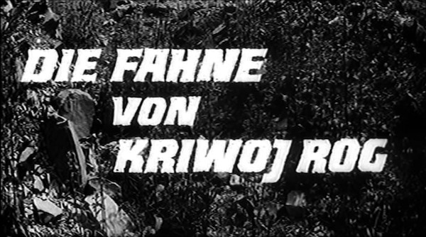 DIE FAHNE VON KRIWOJ ROG