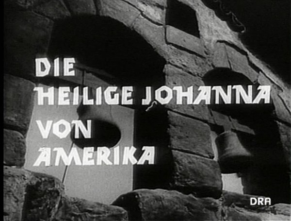 DIE HEILIGE JOHANNA VON AMERIKA 1961