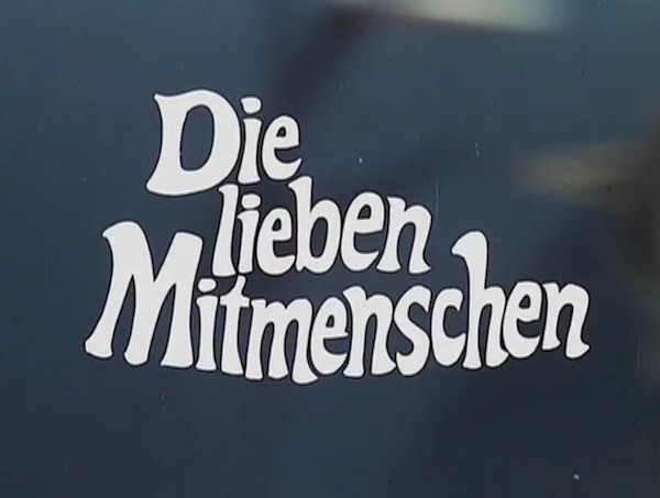 DIE LIEBEN MITMENSCHEN 1973 (1-10)