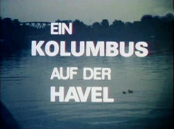 EIN KOLUMBUS AUF DER HAVEL 1978