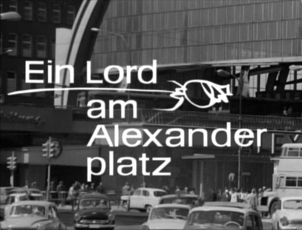 EIN LORD AM ALEXANDERPLATZ 1966
