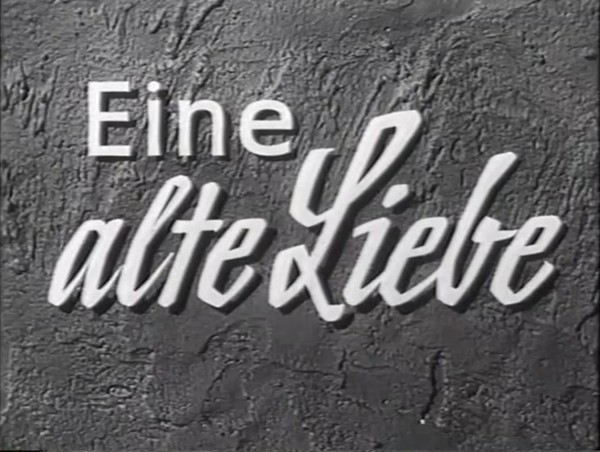 EINE ALTE LIEBE 1958