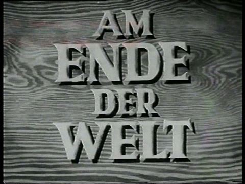 AM ENDE DER WELT 1943