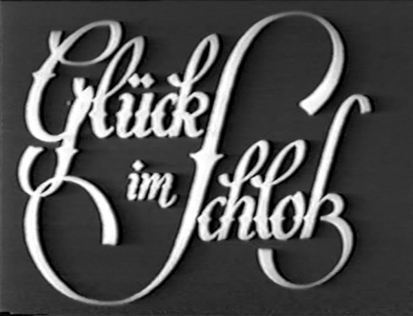 GLÜCK IM SCHLOSS 1933