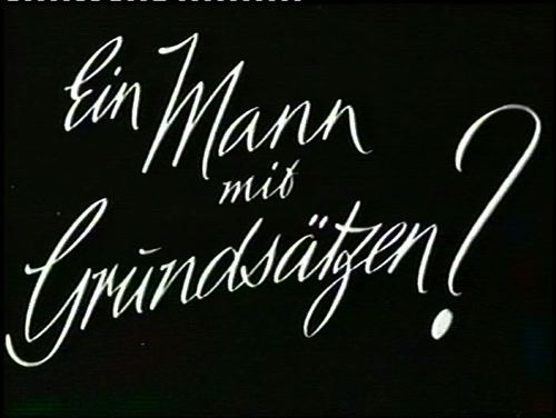 EIN MANN MIT GRUNDSÄTZEN 1943