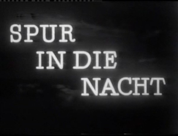 SPUR IN DIE NACHT 1957