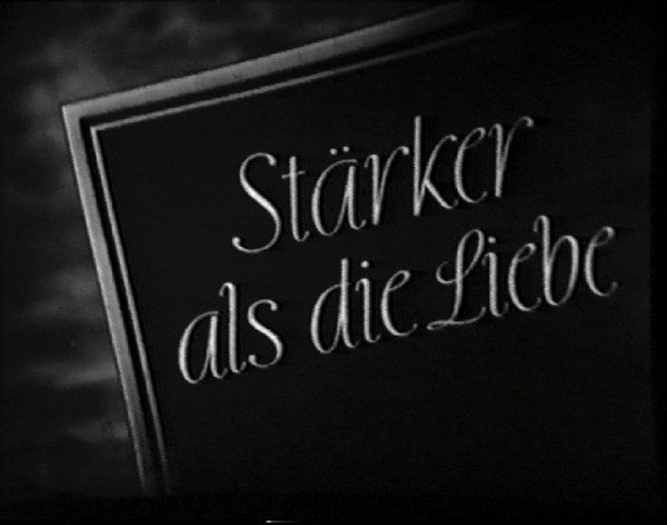 STÄRKER ALS DIE LIEBE 1938