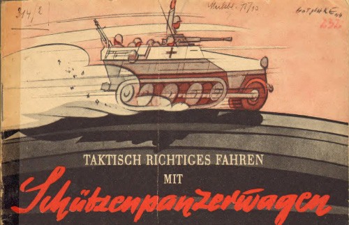 TAKTISCH RICHTIGES FAHREN MIT SCHUETZENPANZERWAGEN 15.3.44