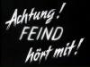 ACHTUNG! FEIND HÖRT MIT 1940