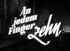 AN JEDEM FINGER ZEHN 1954