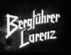 BERGFÜHRER LORENZ (Schweiz) 1942