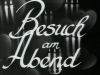 BESUCH AM ABEND 1934