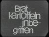 BRATKARTOFFELN INBEGRIFFEN 1967