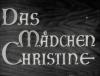 DAS MAEDCHEN CHRISTINE 1948