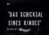 DAS SCHICKSAL EINES KINDES - Pappi 1934