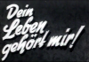 DEIN LEBEN GEHOERT MIR! 1939