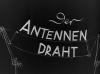 DER ANTONDRAHT 1937 (short film)
