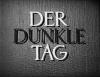 DER DUNKLE TAG 1943