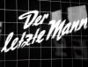 DER LETZTE MANN 1955