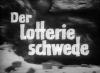 DER LOTTERIE SCHWEDE 1958