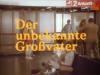 DER UNBEKANNTE GROSSVATER 1986