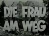 DIE FRAU AM WEG 1948