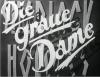 DIE GRAUE DAME 1937