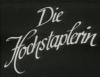 DIE HOCHSTAPLERIN 1944