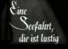 EINE SEEFAHRT DIE IST LUSTIG 1935