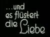 ES FLÜSTERT DIE LIEBE 1935