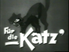 FÜR DIE KATZE 1940