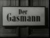 DER GASMANN 1941