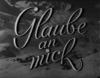 GLAUBE AN MICH 1946